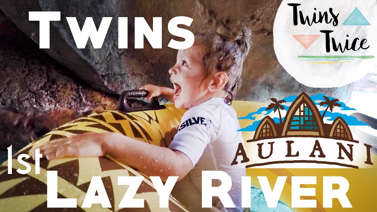 Twins 1st Lazy River – Disney’s Aulani