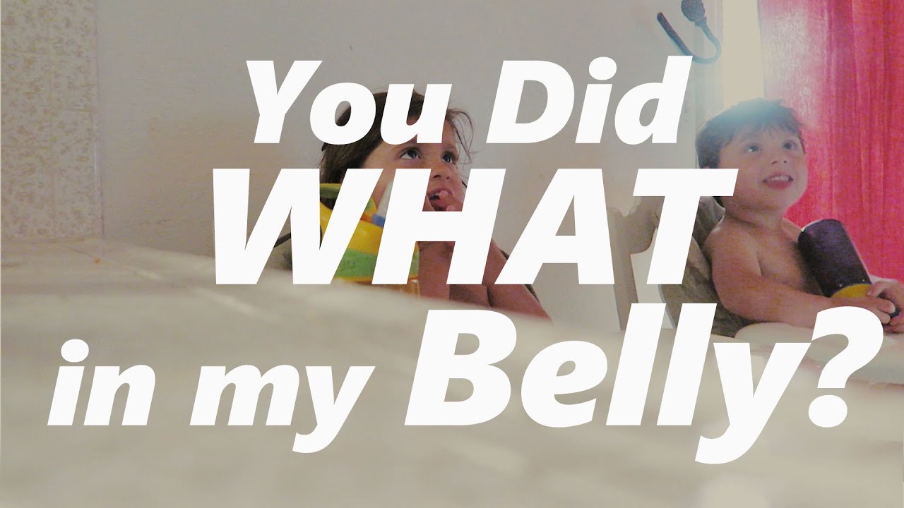You did WHAT in my BELLY!? (8-22-15 – Day 58)